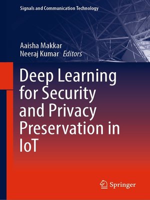 cover image of Deep Learning for Security and Privacy Preservation in IoT